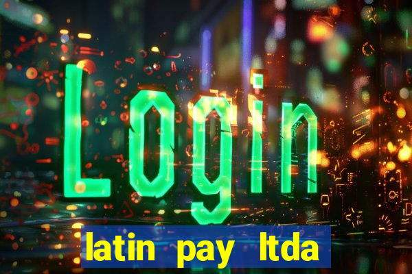 latin pay ltda jogos online