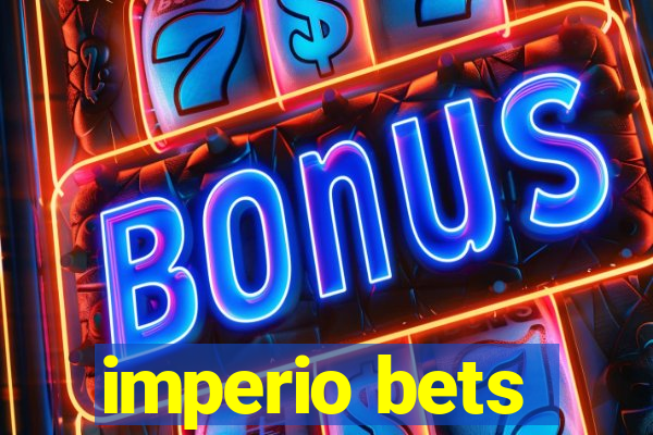 imperio bets