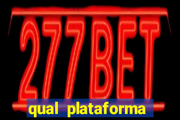 qual plataforma est谩 pagando