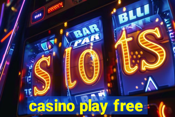 casino play free