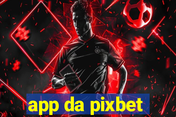 app da pixbet