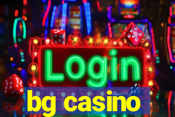 bg casino