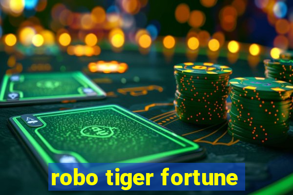 robo tiger fortune