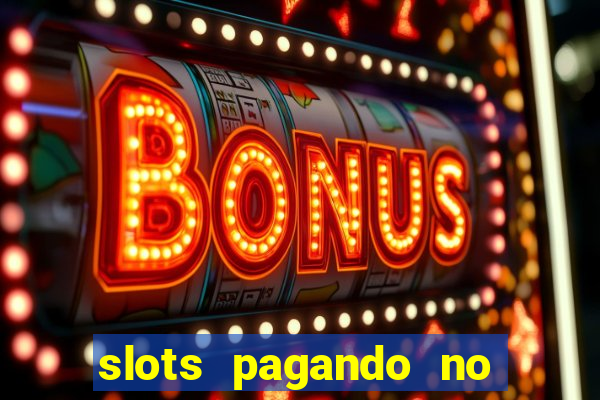 slots pagando no cadastro saque free 2024