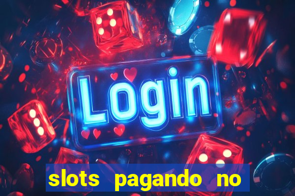 slots pagando no cadastro saque free 2024