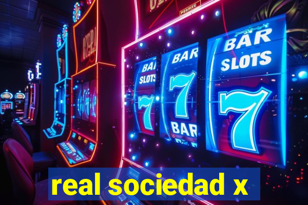 real sociedad x