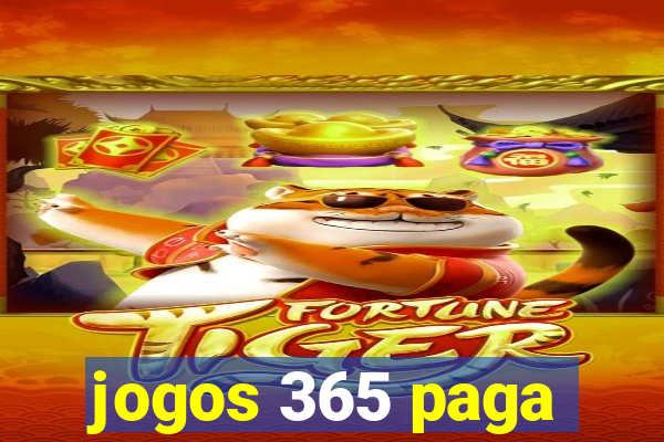 jogos 365 paga