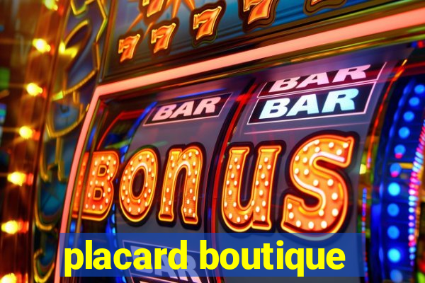 placard boutique