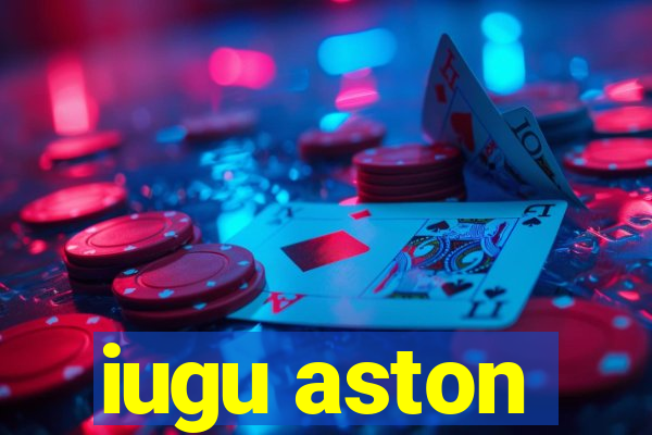 iugu aston