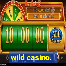 wild casino.