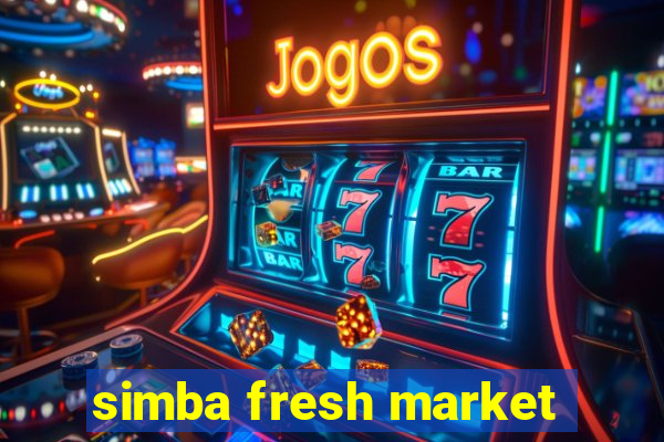 simba fresh market