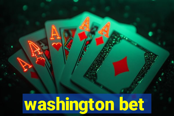 washington bet