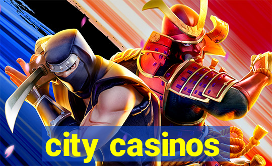 city casinos