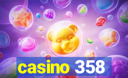 casino 358