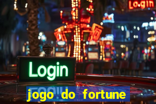 jogo do fortune tiger oficial