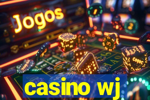 casino wj