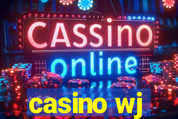 casino wj