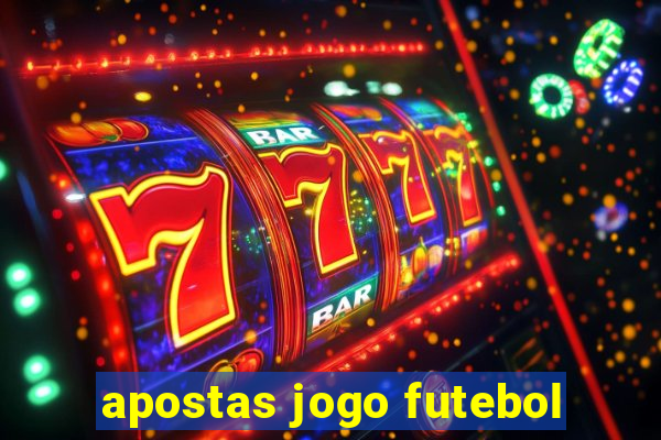 apostas jogo futebol