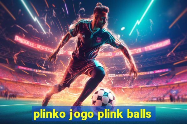 plinko jogo plink balls