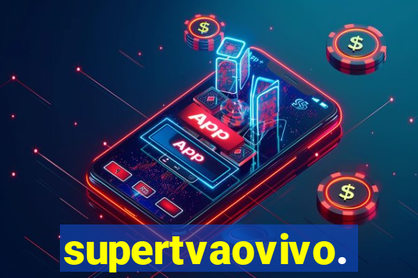 supertvaovivo.