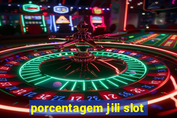 porcentagem jili slot