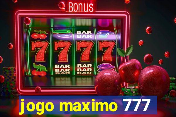 jogo maximo 777