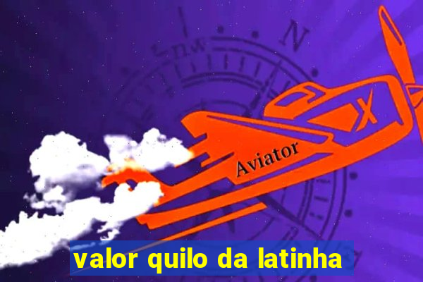 valor quilo da latinha