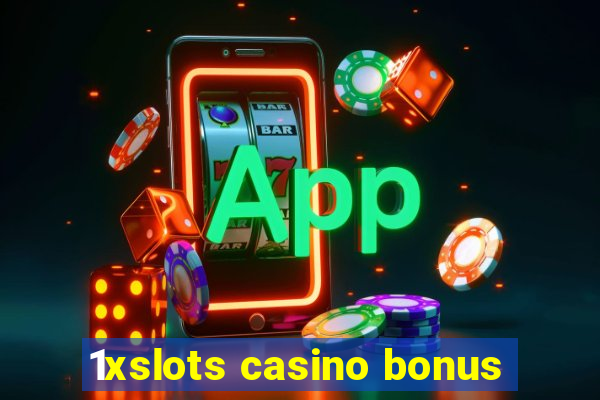 1xslots casino bonus