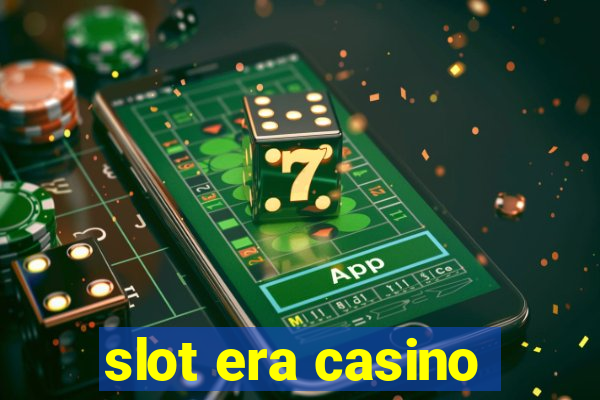 slot era casino