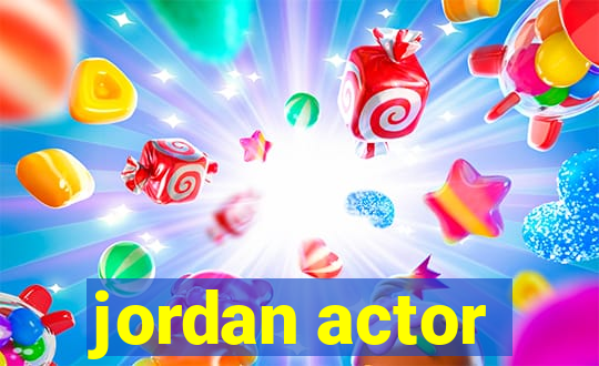 jordan actor