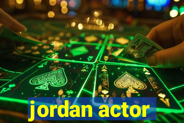 jordan actor