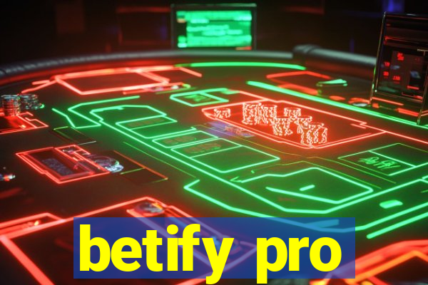 betify pro