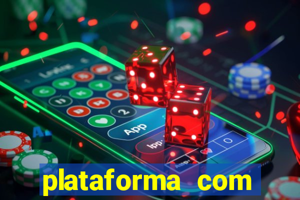 plataforma com b么nus de cadastro