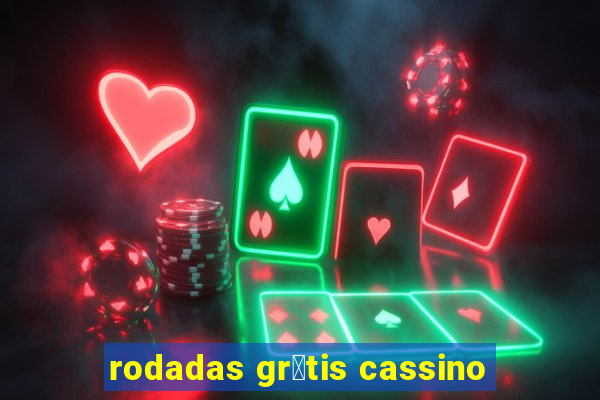 rodadas gr谩tis cassino