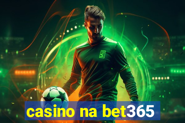 casino na bet365