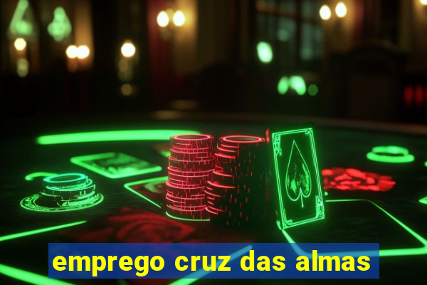 emprego cruz das almas