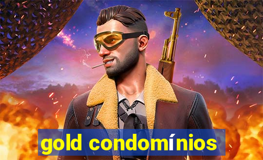 gold condomínios