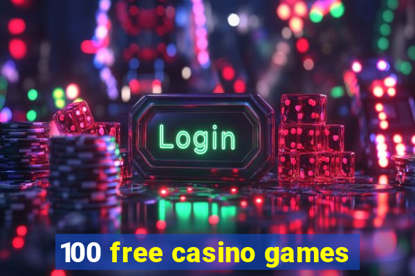 100 free casino games