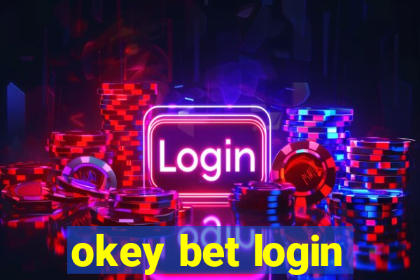 okey bet login