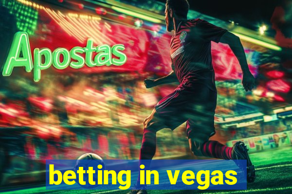 betting in vegas