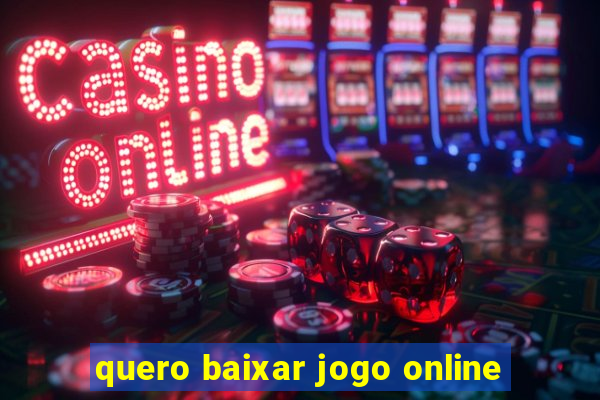 quero baixar jogo online