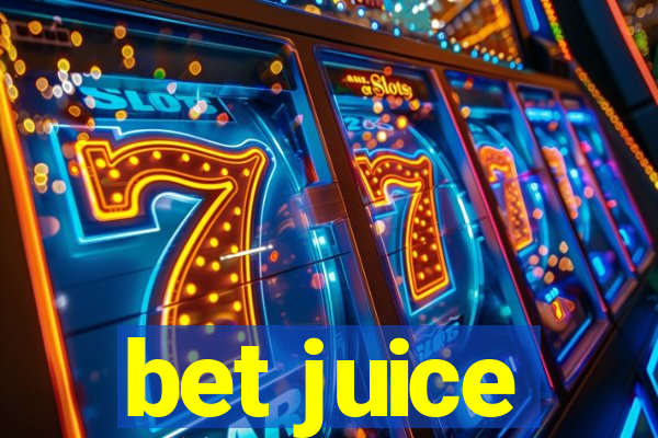 bet juice