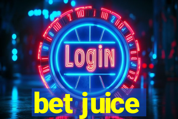 bet juice