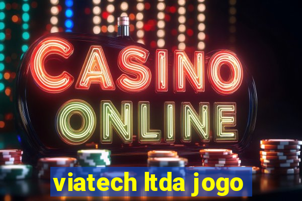 viatech ltda jogo