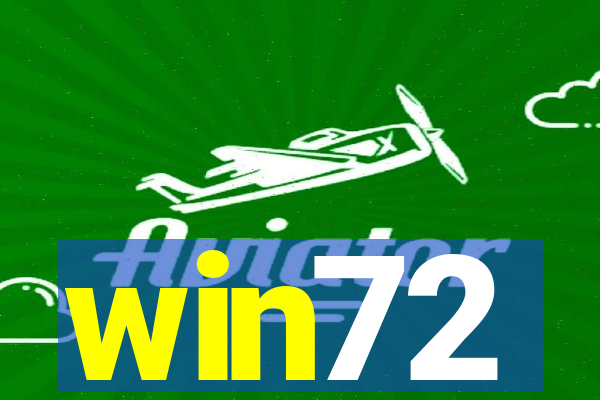 win72