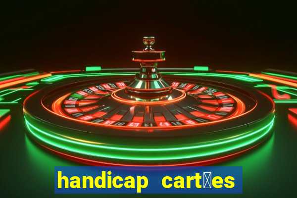 handicap cart玫es - 0.5