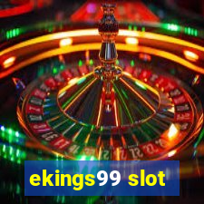 ekings99 slot