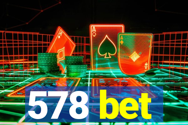 578 bet