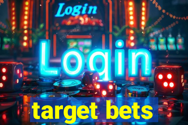 target bets