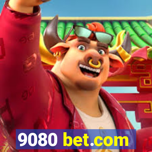 9080 bet.com